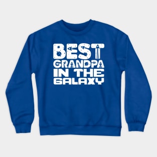 Best Grandpa In The Galaxy Crewneck Sweatshirt